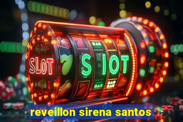 reveillon sirena santos
